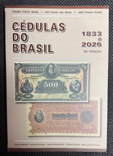 Catálogo de cédulas Brasileiras período 1833 a 2026 10º Edição.
