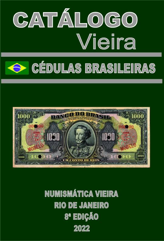 Catálogo Vieira de Cédulas Brasileiras - 8º Edição 2022
