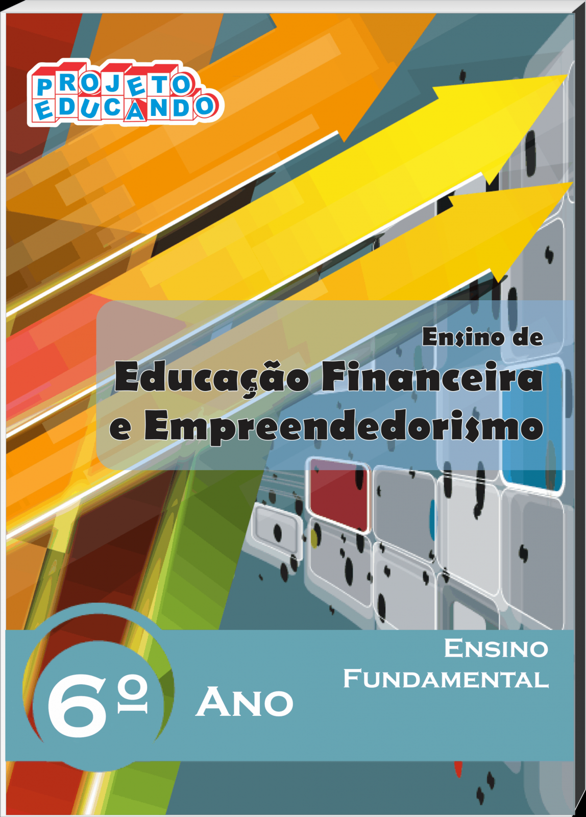 Educação Financeira e Empreendedorismo - 6º ANO