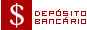 DEPÓSITO BANCÁRIO DEPÓSITO BANCÁRIO